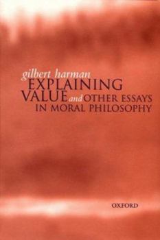 Paperback Explaining Value: And Other Essays in Moral Philosophy Book