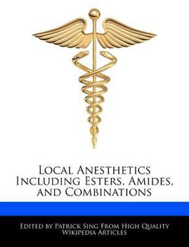 Paperback Local Anesthetics Including Esters, Amides, and Combinations Book