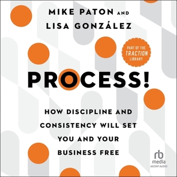 Audio CD Process!: How Discipline and Consistency Will Set You and Your Business Free Book