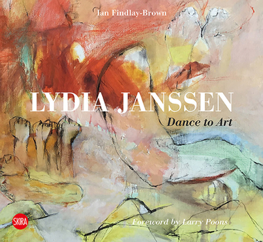 Paperback Lydia Janssen: Dance Into Art Book