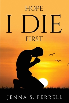Paperback Hope I Die First Book