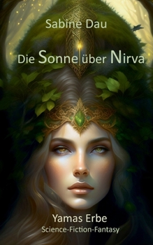 Paperback Die Sonne über Nirva: Yamas Erbe [German] Book