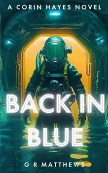 Paperback Back In Blue: Corin Hayes Book 4 Book