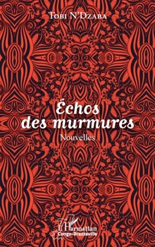 Paperback Echos des murmures. Nouvelles [French] Book