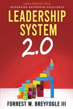 Paperback Leadership System 2.0: Implementing Integrated Enterprise Excellence Book