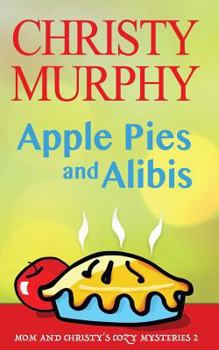 Paperback Apple Pies and Alibis: A Quick Read Comedy Culinary Mystery Book