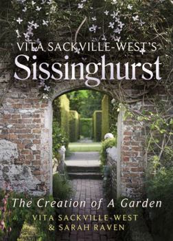 Hardcover Vita Sackville-West's Sissinghurst: The Creation of a Garden Book