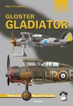 Paperback Gloster Gladiator (Mushroom Magazine Special: Yellow Series) Book