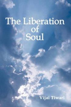 Paperback The Liberation of Soul Book