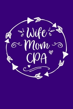 Paperback Wife Mom CPA: Mom Journal, Diary, Notebook or Gift for Mother Book