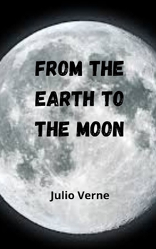 Paperback From the Earth to the moon Book