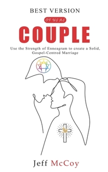Paperback Best version of us as couple: use the strenght of Enneagram to create a solid, gospel-centred marriage Book