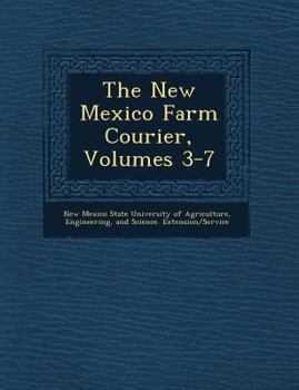 Paperback The New Mexico Farm Courier, Volumes 3-7 Book