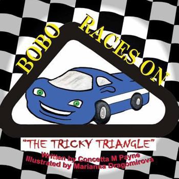 Paperback BoBo Races on The Tricky Triangle Book