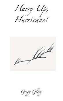 Paperback Hurry Up, Hurricane!: Haiku by hurricane candlelight Book