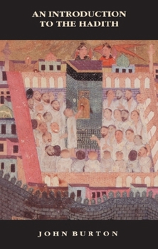 An Introduction to the Hadith (Islamic Surveys) - Book  of the New Edinburgh Islamic Surveys