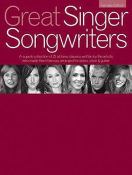 GREAT SINGER SONGWRITERS - FEMALE EDITION PIANO, VOIX, GUITARE