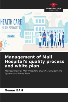 Paperback Management of Mali Hospital's quality process and white plan Book