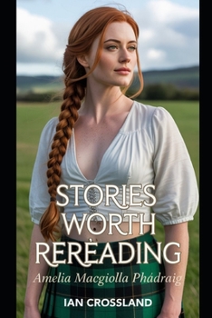 Stories Worth Rereading: Amelia MacGiolla Phádraig