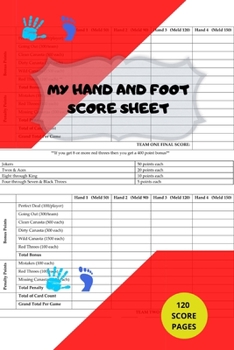 Paperback My Hand And Foot Score Sheets: My Hand And Foot Score Keeper - My Scoring Pad for Hand And Foot game- My Hand And Foot Score Game Record Book - My Ga Book