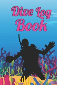 Paperback Dive Log Book: Scuba Diving Logbook for Beginner, 100 Pages in 6" x 9" Inch Book