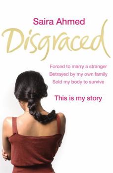 Paperback Disgraced. Saira Ahmed with Andrew Crofts Book