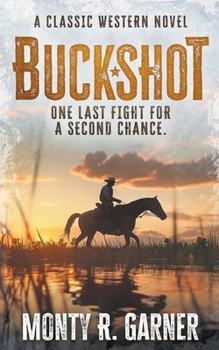 Buckshot: A Classic Western Adventure Novel