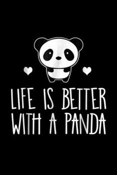 Life Is Better With A Panda: Life Is Better With A Panda Animal Bear Hearts Journal/Notebook Blank Lined Ruled 6X9 100 Pages