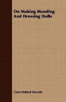 Paperback On Making Mending And Dressing Dolls Book