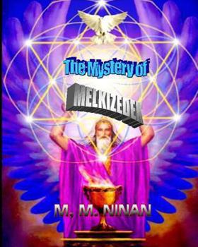 Paperback The Mystery of Melchizedek Book