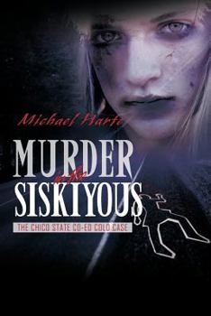 Paperback Murder in the Siskiyous: The Chico State Co-Ed Cold Case Book