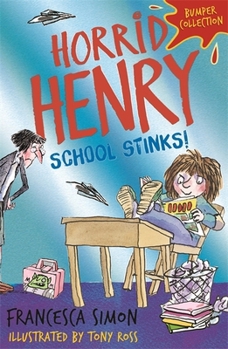 Paperback Horrid Henry: School Stinks Book