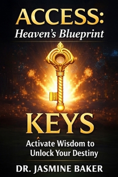 Paperback Keys: Activate Wisdom to Unlock Your Destiny Book