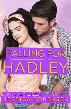 Falling for Hadley - Book #2 of the Chasing the Harlyton sisters
