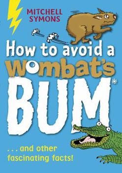 Paperback How to Avoid a Wombat's Bum Book