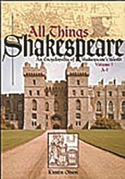 Hardcover All Things Shakespeare [2 Volumes]: An Encyclopedia of Shakespeare's World [2 Volumes] Book