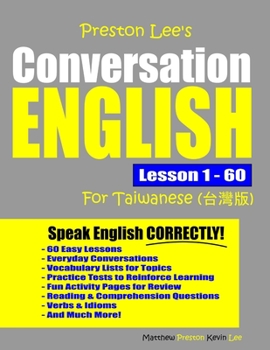 Paperback Preston Lee's Conversation English For Taiwanese Lesson 1 - 60 Book