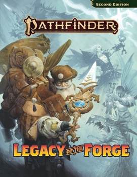 Paperback Pathfinder Legacy of the Forge (Pathfinder Second Edition (Pf2e)) Book