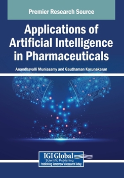 Applications of Artificial Intelligence in Pharmaceuticals