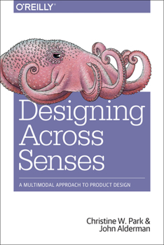 Paperback Designing Across Senses: A Multimodal Approach to Product Design Book