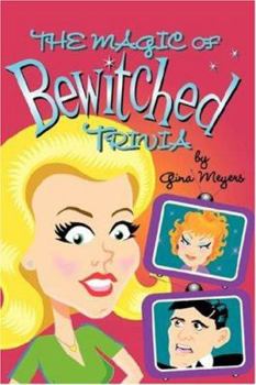 Paperback The Magic of Bewitched Trivia Book