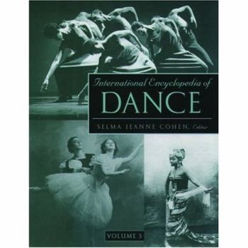 International Encyclopedia of Dance, Volume 5: A Project of Dance Perspectives Foundation, Inc. - Book  of the International Encyclopedia of Dance