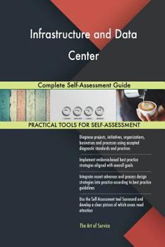 Paperback Infrastructure and Data Center Complete Self-Assessment Guide Book