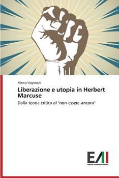 Paperback Liberazione e utopia in Herbert Marcuse [Italian] Book