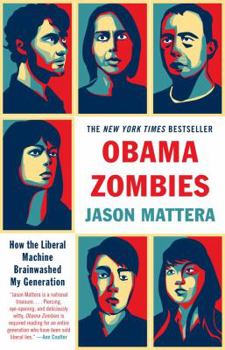 Paperback Obama Zombies: How the Liberal Machine Brainwashed My Generation Book