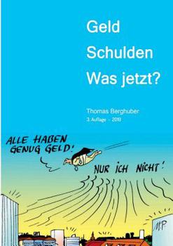 Paperback Geld - Schulden - was jetzt? [German] Book