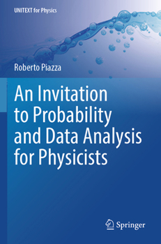 Paperback An Invitation to Probability and Data Analysis for Physicists (UNITEXT for Physics) Book