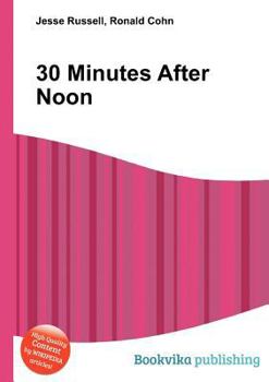 Paperback 30 Minutes After Noon Book