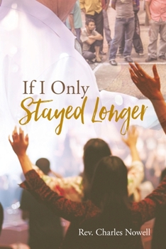 Paperback If I Only Stayed Longer Book