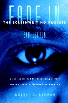 Paperback Fade in the Screenwriting Process, Second Edition Book